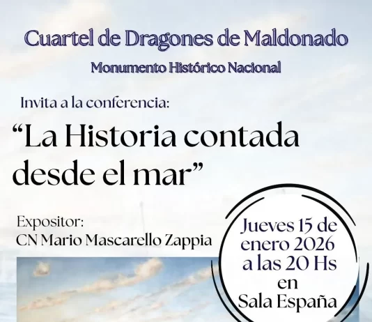 Maldonado: el Cuartel de Dragones invita a la conferencia “La Historia contada desde el mar”